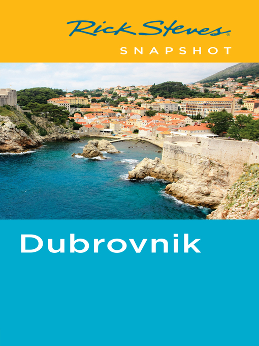 Title details for Rick Steves Snapshot Dubrovnik by Rick Steves - Available